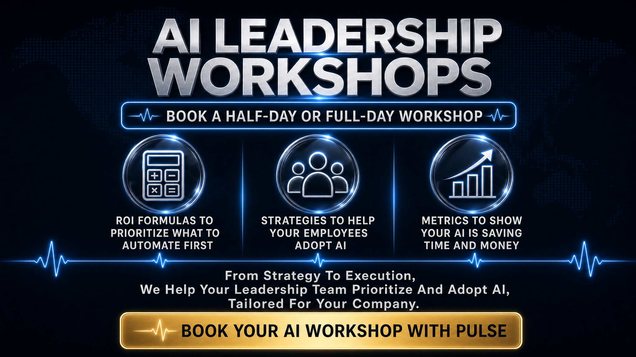 AI Leadership Workshops — Book a half-day or full-day workshop. ROI formulas to prioritize what to automate first, strategies to help your employees adopt AI, and metrics to show your AI is saving time and money, tailored for your company.